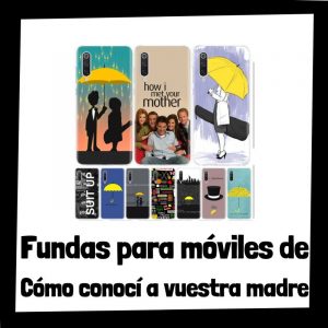 Lee más sobre el artículo Las mejores fundas para móviles de Cómo conocí a vuestra madre