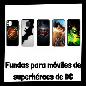 Fundas para móviles de superhéroes de DC - Guía de fundas para móviles de héroes de DC